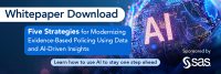 SAS 5 strategies for modernizing evidence-based policing using data and AI-driven insights whitepaper