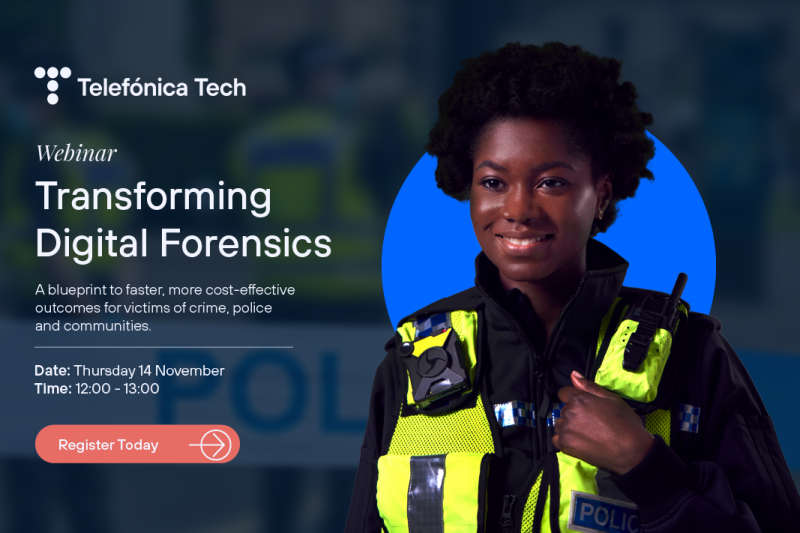 Telefonica Webinar Transforming Digital Forensics