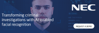 NEC - Transforming criminal investigations with AI-enabled facial recognition