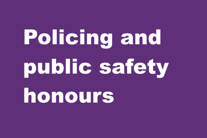 Policing and public safety honours