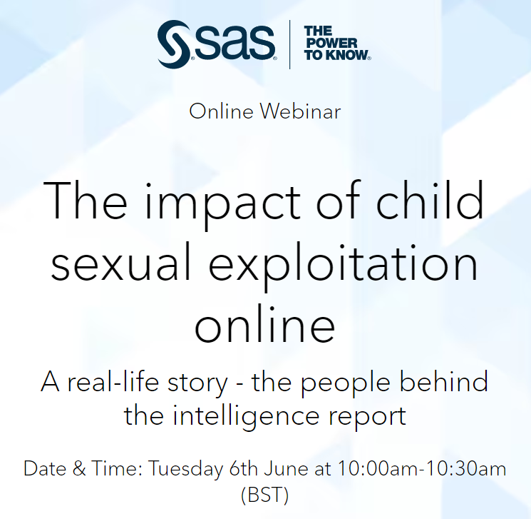 SAS The impact of child exploitation online webinar