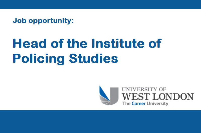UWL Head of the Institute of Policing Studies
